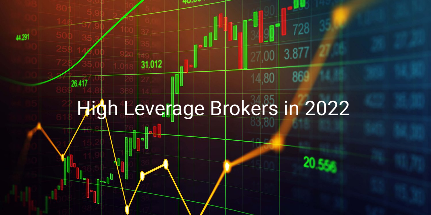 High Leverage Brokers in 2022